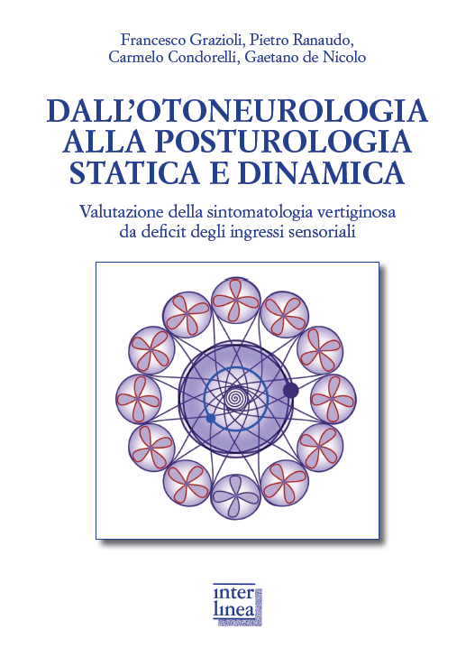 Dall'otoneurologia alla posturologia statica e dinamica